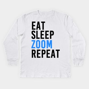 Eat, Sleep, Zoom and Repeat Kids Long Sleeve T-Shirt